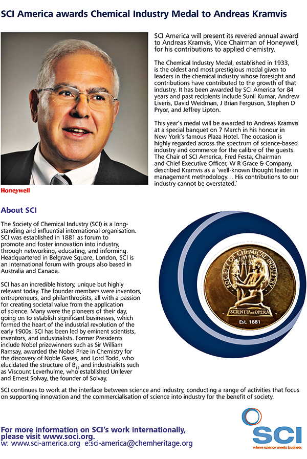 The Society of Chemical Industry, America Section (SCI America), announced in November last year that the 2017 SCI Chemical Industry Medal will be presented to Andreas C Kramvis, vice chairman of Honeywell.